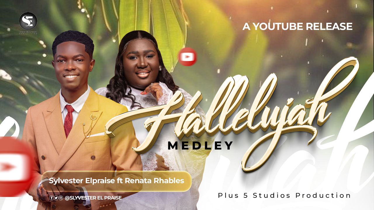 Sylvester Elpraise ft. Renata Rhables - Hallelujah Medley